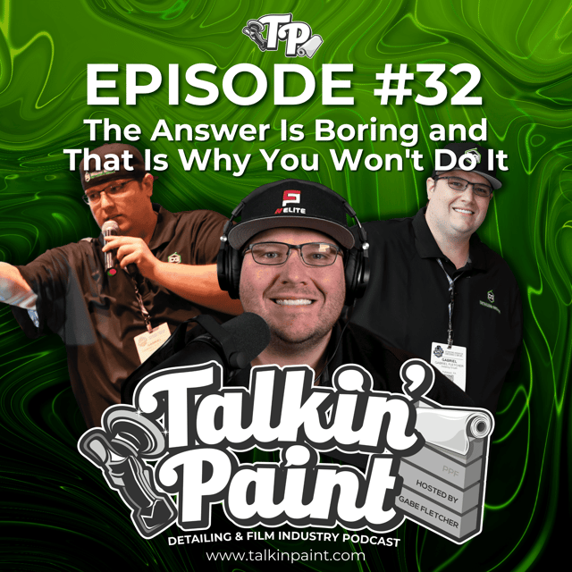 Artwork for The Answer Is Boring and That Is Why You Won't Do It | The #1 Reason That Detailers Will Stay Exactly Where They Are, Big Shops, Small Shops Are Not Immune!